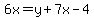 6x=y%2B7x-4
