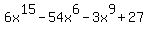 6x%5E15-54x%5E6-3x%5E9%2B27