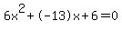 6x%5E2%2B-13x%2B6+=+0
