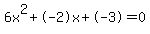 6x%5E2%2B-2x%2B-3+=+0