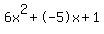 6x%5E2%2B-5x%2B1