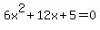 6x%5E2%2B12x%2B5=0