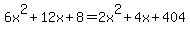 6x%5E2%2B12x%2B8=2x%5E2%2B4x%2B404