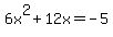6x%5E2%2B12x+=+-5