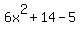6x%5E2%2B14-5