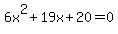 6x%5E2%2B19x%2B20=0