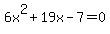 6x%5E2%2B19x-7=0