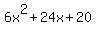 \"6x%5E2%2B24x%2B20\"