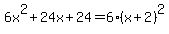 6x%5E2%2B24x%2B24=6%28x%2B2%29%5E2