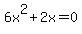 6x%5E2%2B2x=0