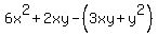 6x%5E2%2B2xy-%283xy%2By%5E2%29