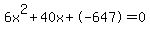 6x%5E2%2B40x%2B-647+=+0
