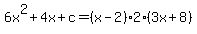 6x%5E2%2B4x%2Bc=%28x-2%292%283x%2B8%29
