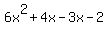 6x%5E2%2B4x-3x+-2