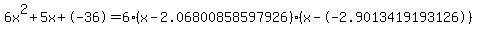 6x%5E2%2B5x%2B-36+=+6%28x-2.06800858597926%29%2A%28x--2.9013419193126%29