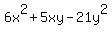 6x%5E2%2B5xy-21y%5E2