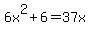 6x%5E2%2B6=37x