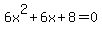 6x%5E2%2B6x%2B8=0