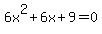 6x%5E2%2B6x%2B9=0