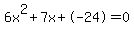 6x%5E2%2B7x%2B-24+=+0