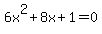 6x%5E2%2B8x%2B1=0