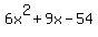 6x%5E2%2B9x-54
