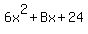 6x%5E2%2BBx%2B24