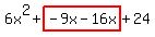 6x%5E2%2Bhighlight%28-9x-16x%29%2B24