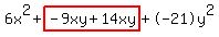 6x%5E2%2Bhighlight%28-9xy%2B14xy%29%2B-21y%5E2