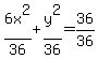 6x%5E2%2F36%2By%5E2%2F36=36%2F36