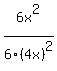 6x%5E2%2F6%284x%29%5E2