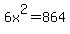 6x%5E2=864