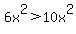 6x%5E2%3E10x%5E2