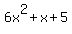 6x%5E2+%2B+x+%2B+5