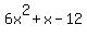 6x%5E2+%2B+x+-+12