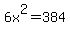 6x%5E2+=+384