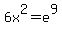 6x%5E2+=+e%5E9