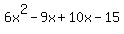 6x%5E2+-+9x+%2B+10x+-+15