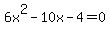 6x%5E2-10x-4=0