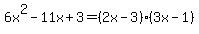 6x%5E2-11x%2B3=%282x-3%29%283x-1%29