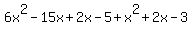 6x%5E2-15x%2B2x-5%2Bx%5E2%2B2x-3