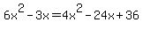 6x%5E2-3x=4x%5E2-24x%2B36