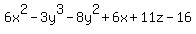 6x%5E2-3y%5E3-8y%5E2%2B6x%2B11z-16