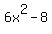 6x%5E2-8