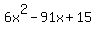 6x%5E2-91x%2B15