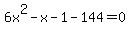 6x%5E2-x-1-144=0