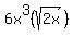 6x%5E3%28sqrt%282x%29%29