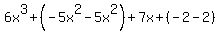6x%5E3%2B%28-5x%5E2-5x%5E2%29%2B7x%2B%28-2-2%29