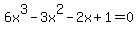 6x%5E3-3x%5E2-2x%2B1=0