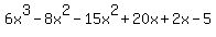 6x%5E3-8x%5E2-15x%5E2%2B20x%2B2x-5